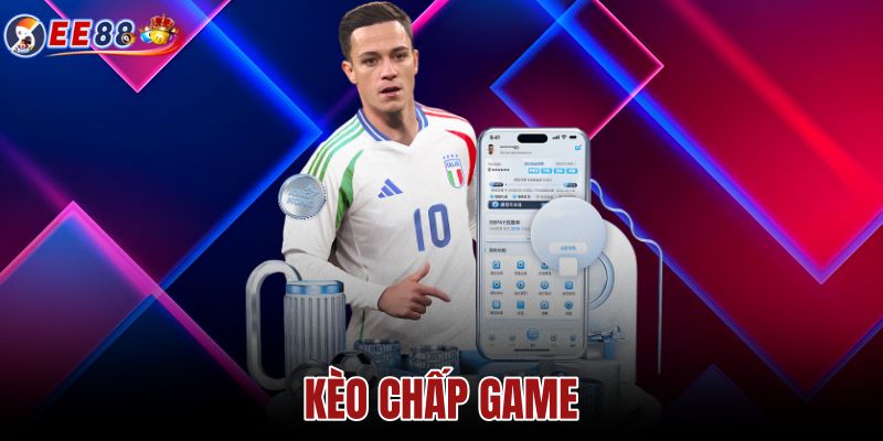 Kèo Chấp game