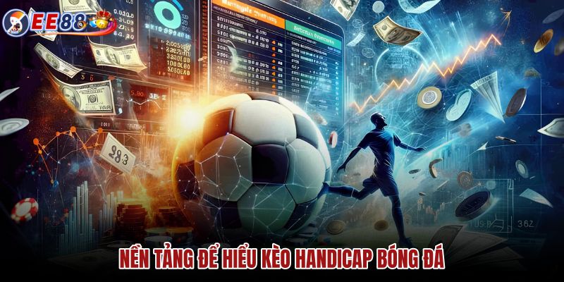 nen-tang-de-hieu-keo-handicap-bong-da nen-tang-de-hieu-keo-handicap-bong-da