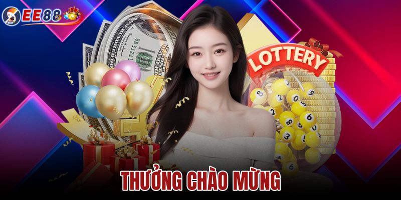 Thưởng chào mừng