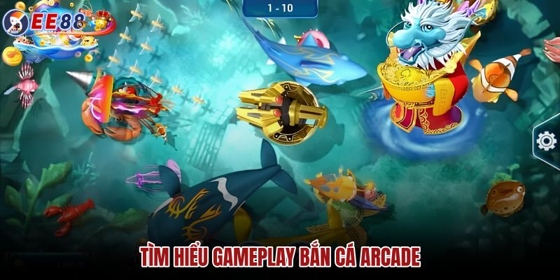 tim-hieu-gameplay-ban-ca-arcade tim-hieu-gameplay-ban-ca-arcade