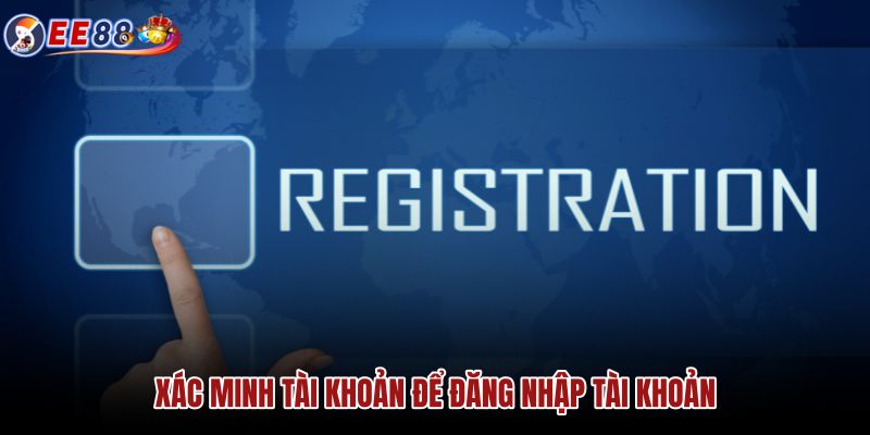 xac-minh-tai-khoan-de-dang-nhap-tai-khoan